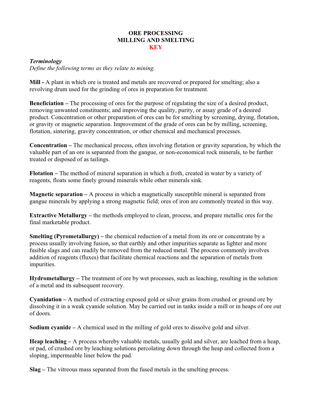 ORE PROCESSING MILLING and SMELTING KEY Terminology Define the Following Terms As They Relate to Mining. Mill