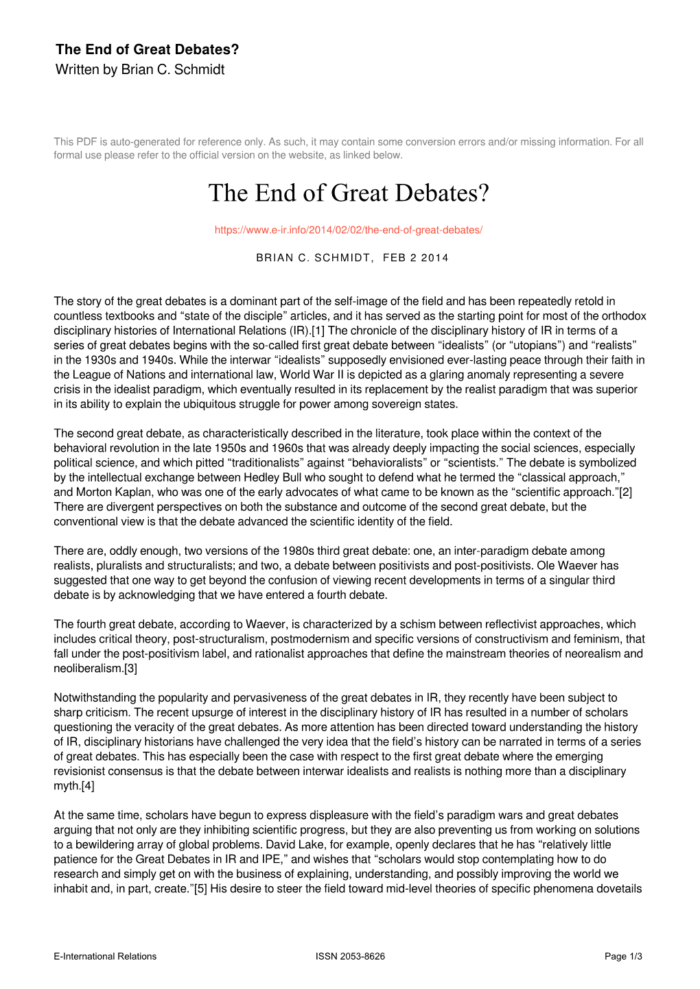 The End of Great Debates? Written by Brian C