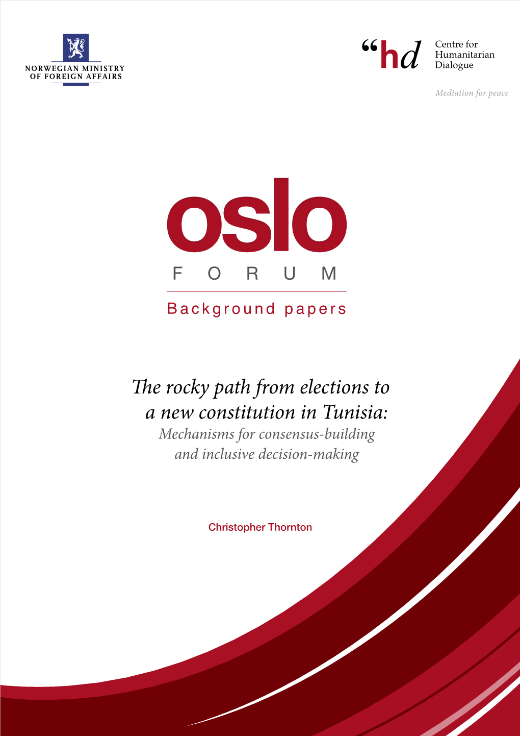 The Rocky Path from Elections to a New Constitution in Tunisia: Mechanisms for Consensus-Building and Inclusive Decision-Making