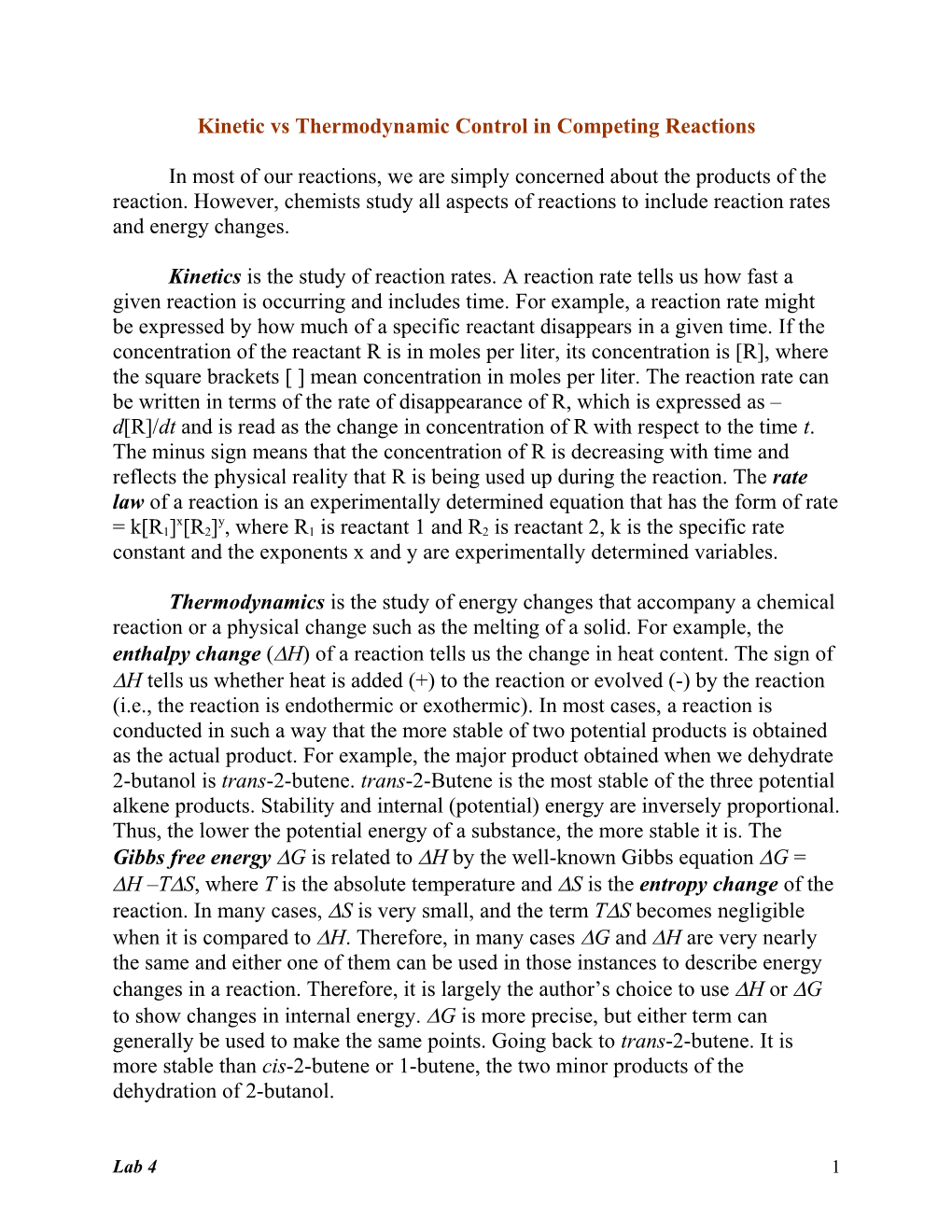 Kinetic Vs Thermodynamic Control in Competing Reactions