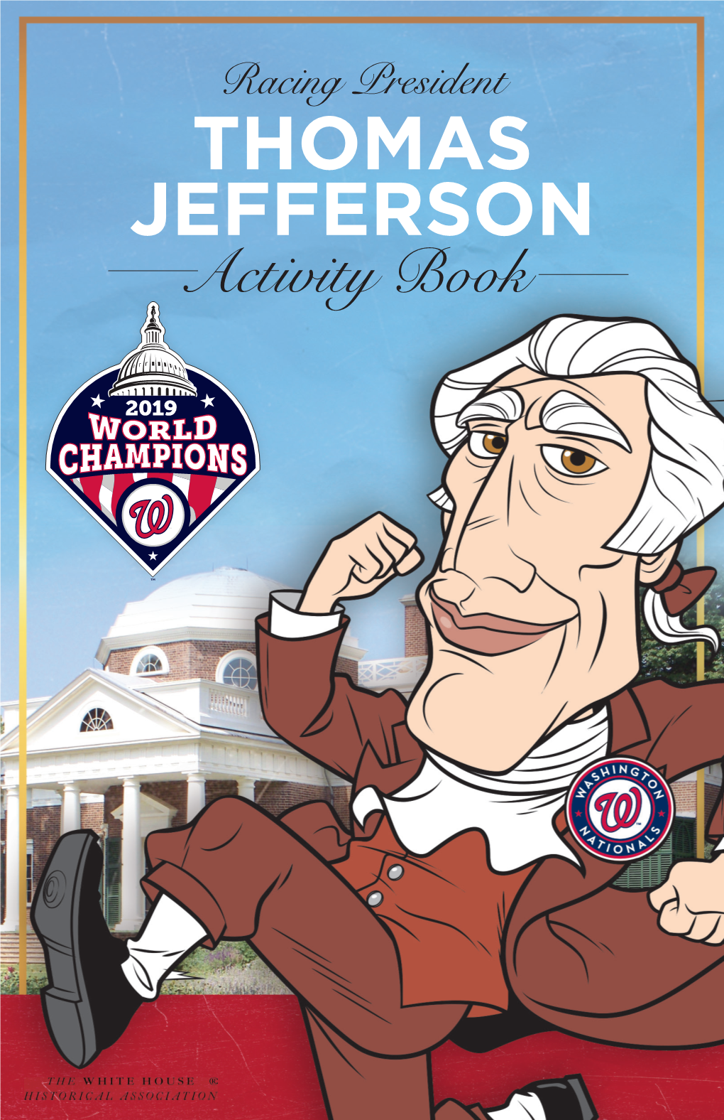 Racing President THOMAS JEFFERSON Activity Book