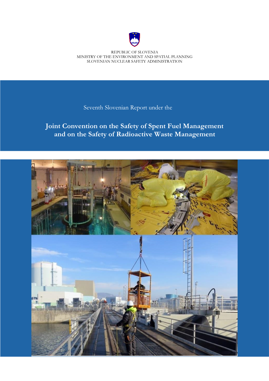 Joint Convention on the Safety of Spent Fuel Management and on the Safety of Radioactive Waste Management