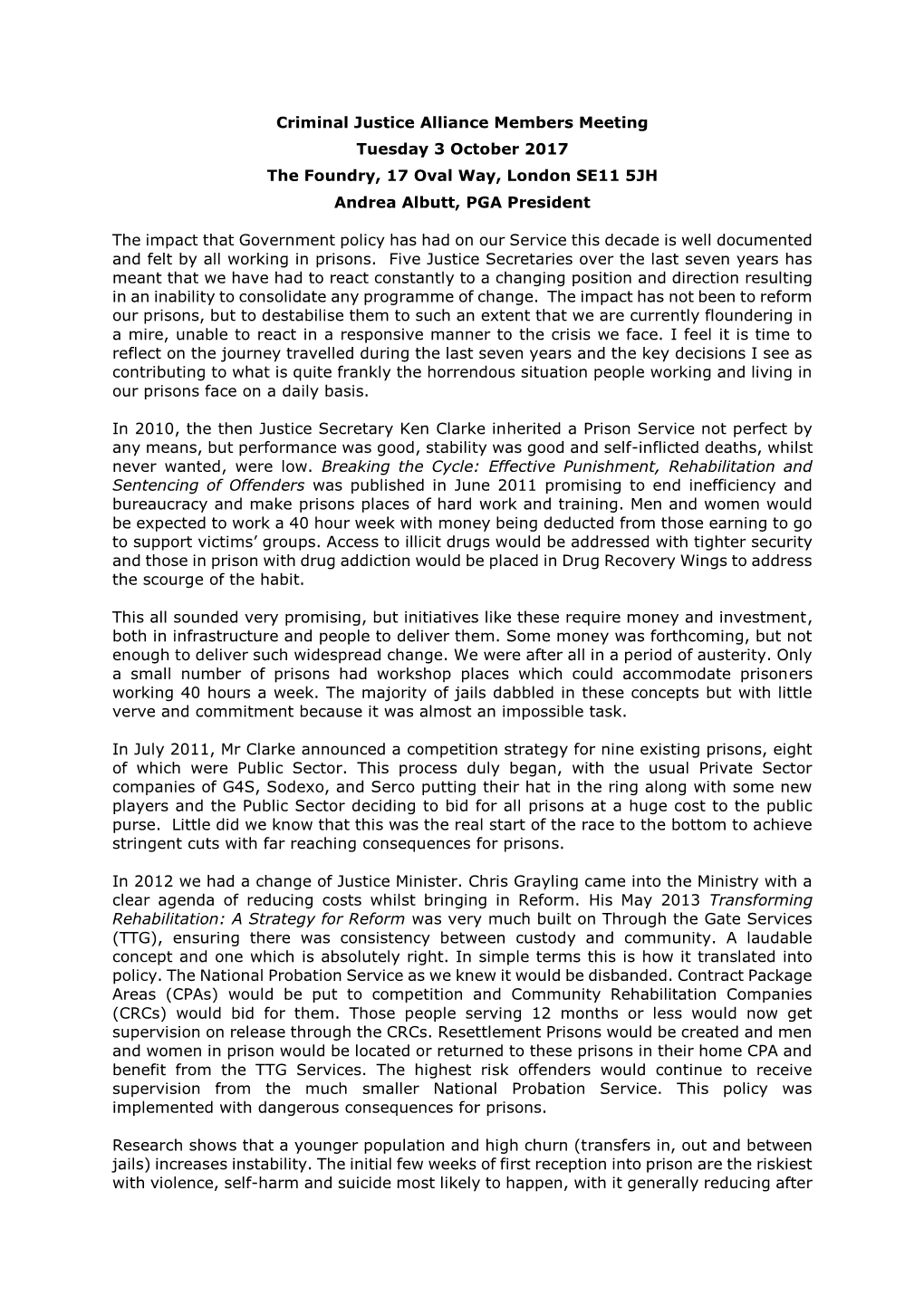 Criminal Justice Alliance Members Meeting Tuesday 3 October 2017 the Foundry, 17 Oval Way, London SE11 5JH Andrea Albutt, PGA President