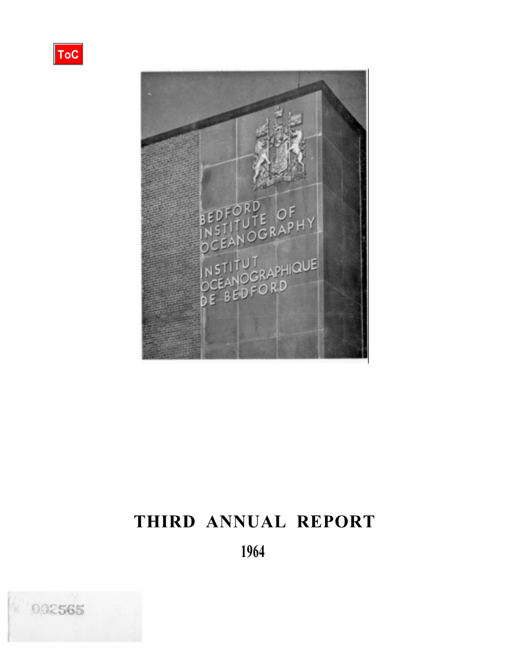 THIRD ANNUAL REPORT 1964 BEDFORD INSTITUTE of OCEANOGRAPHY MARINE SCIENCES BRANCH DEPARTMENT of MINES and TECHNICAL SURVEYS Dartmouth, N