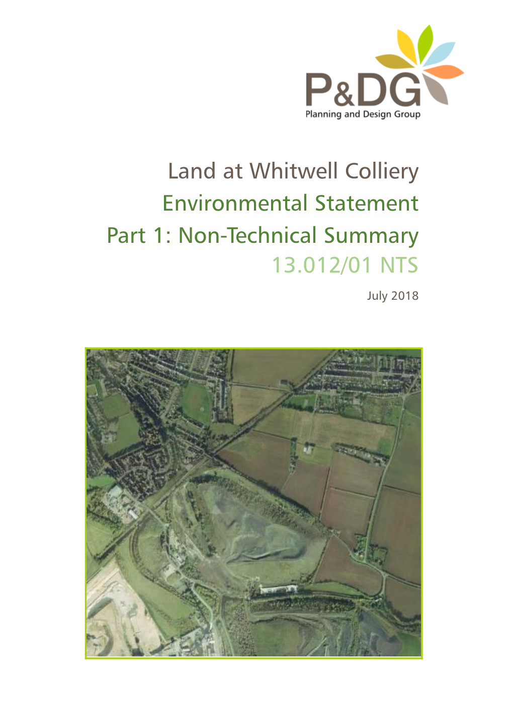 Land at Whitwell Colliery Environmental Statement Part 1: Non-Technical Summary 13.012/01 NTS