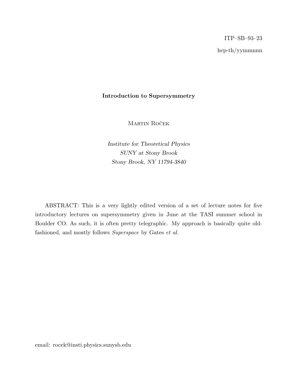 ITP–SB–93–23 Hep-Th/Yymmnnn Introduction to Supersymmetry