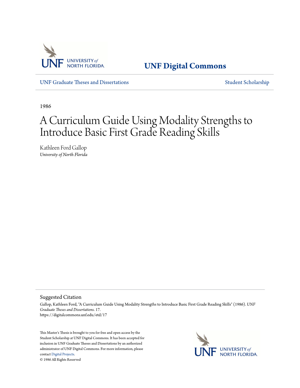 A Curriculum Guide Using Modality Strengths to Introduce Basic First Grade Reading Skills Kathleen Ford Gallop University of North Florida