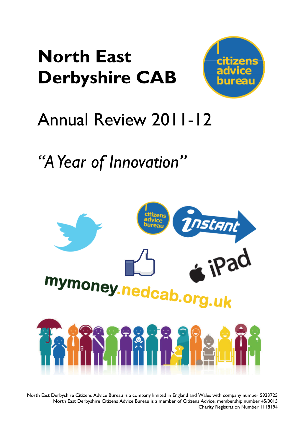 North East Derbyshire CAB Annual Review 2011-12 “A Year Of