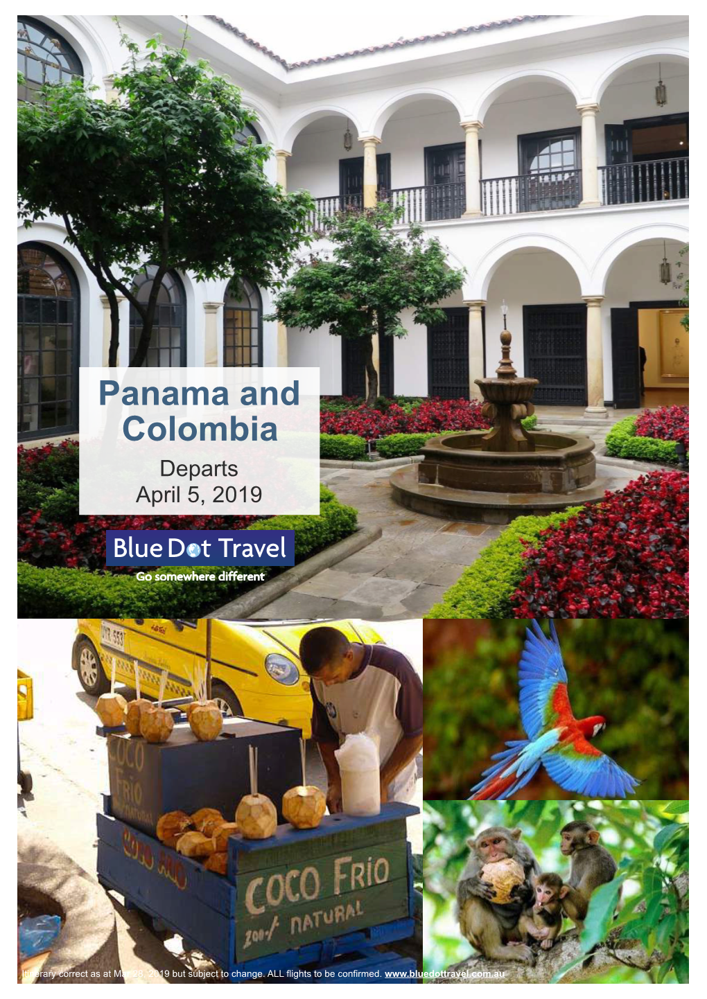 Panama and Colombia Departs April 5, 2019