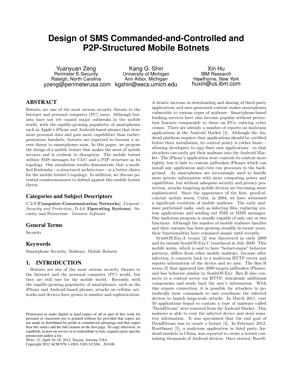Design of SMS Commanded-And-Controlled and P2P-Structured Mobile Botnets