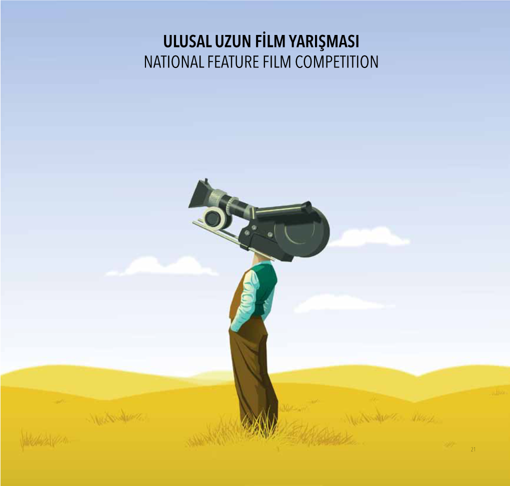 Ulusal Uzun Film Yarişmasi National Feature Film Competition