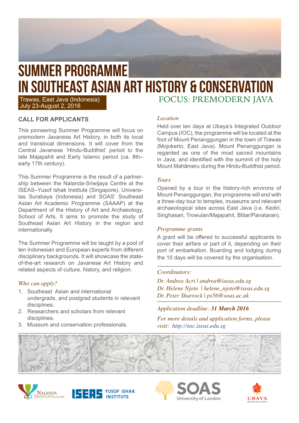 SUMMER Programme in Southeast Asian Art History & Conservation Trawas, East Java (Indonesia) FOCUS: PREMODERN JAVA July 23-August 2, 2016