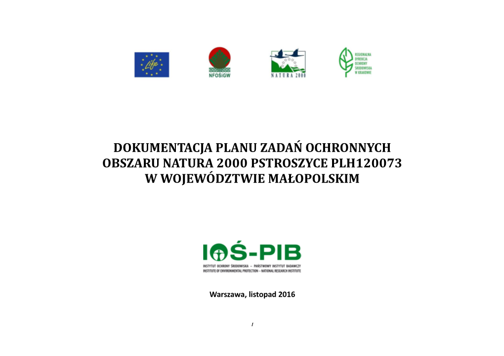 Dokumentacja Planu Zadań Ochronnych Obszaru Natura 2000 Pstroszyce Plh120073 W Województwie Małopolskim