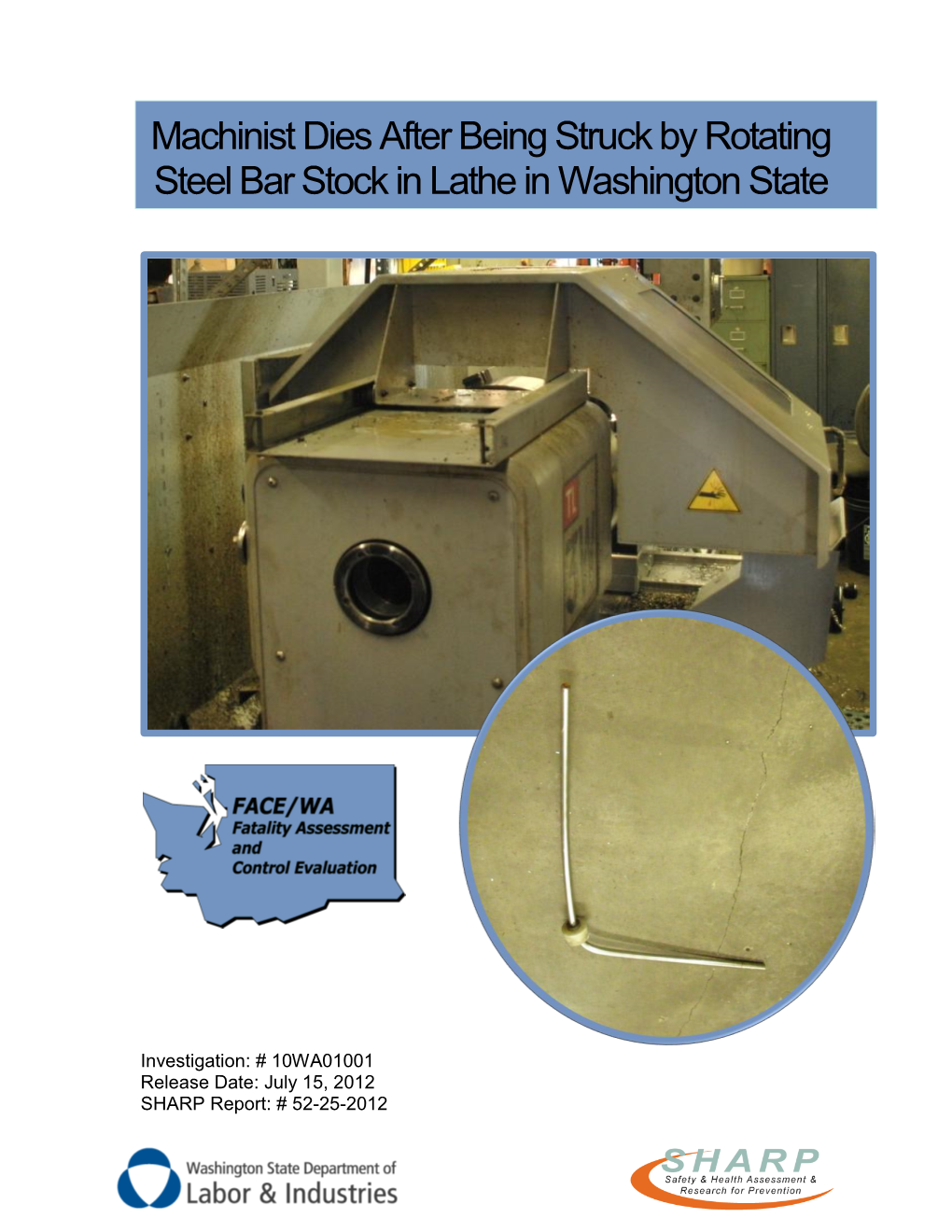 Machinist Dies After Being Struck by Rotating Steel Bar Stock in Lathe in Washington State