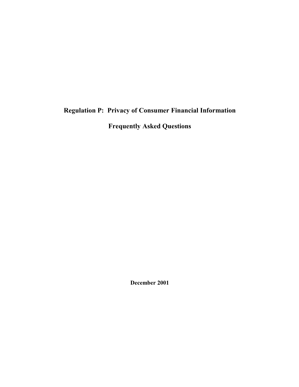 Regulation P: Privacy of Consumer Financial Information