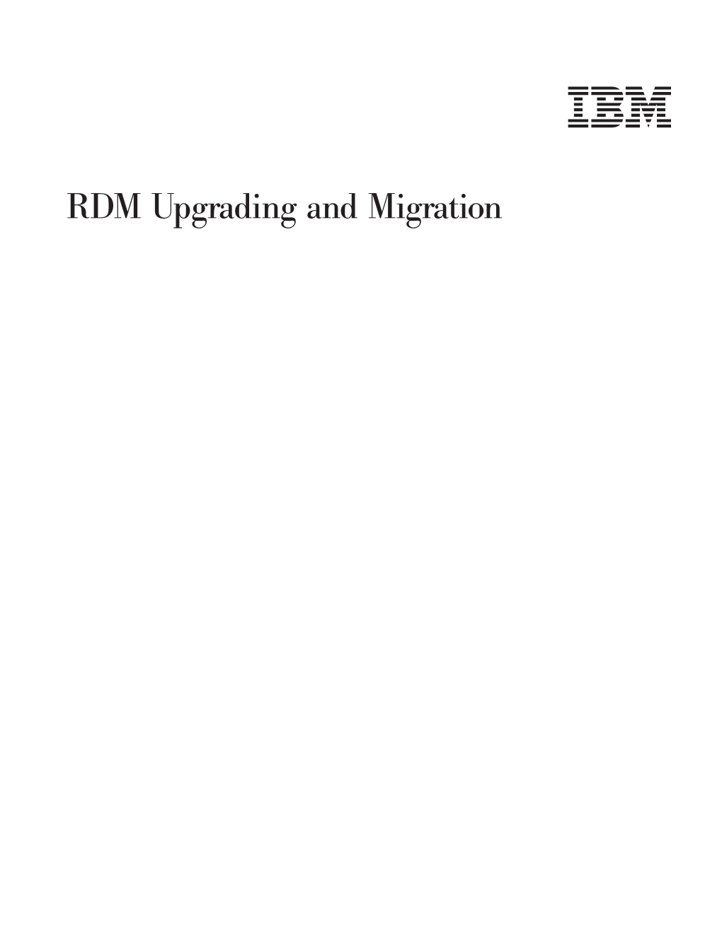 RDM Upgrading and Migration Ii RDM Upgrading and Migration Contents