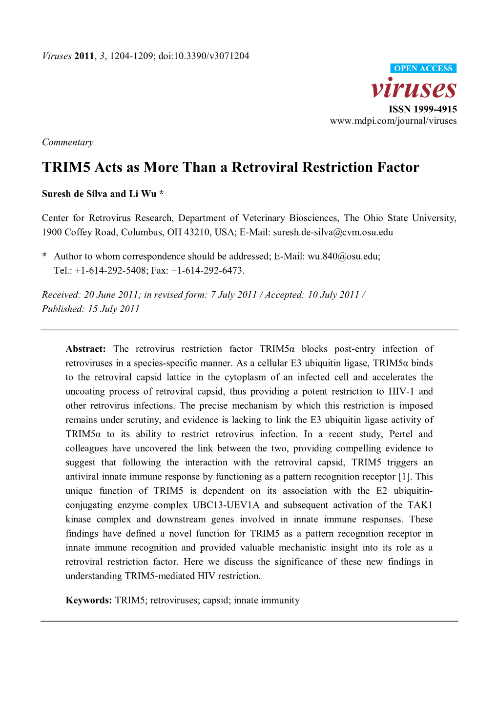 TRIM5 Acts As More Than a Retroviral Restriction Factor