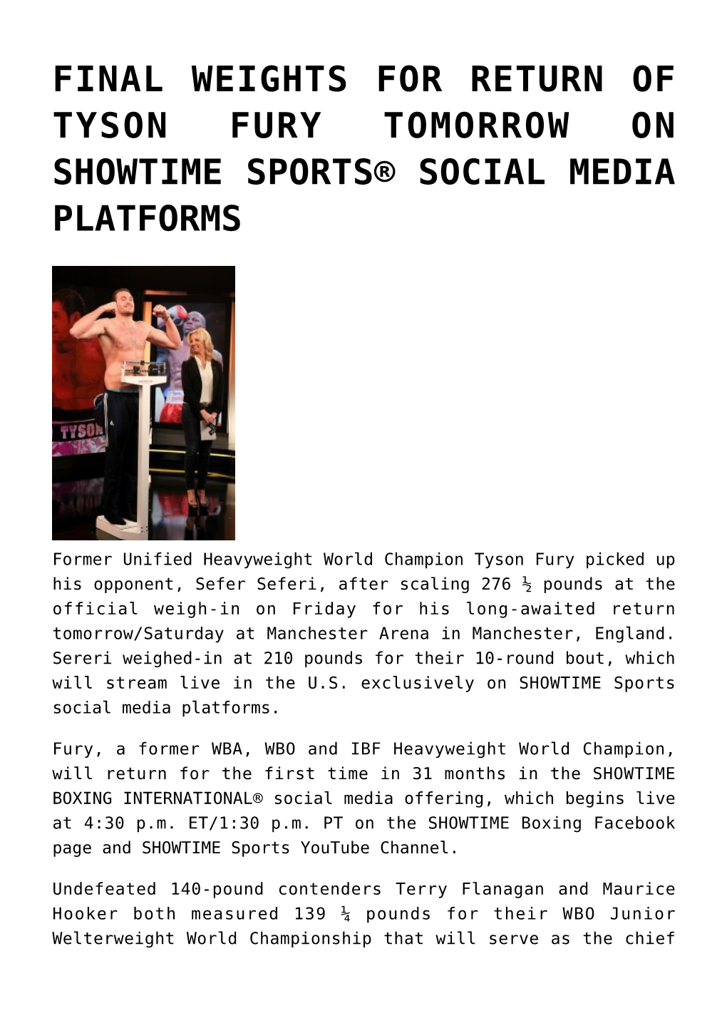 Final Weights for Return of Tyson Fury Tomorrow on Showtime Sports® Social Media Platforms