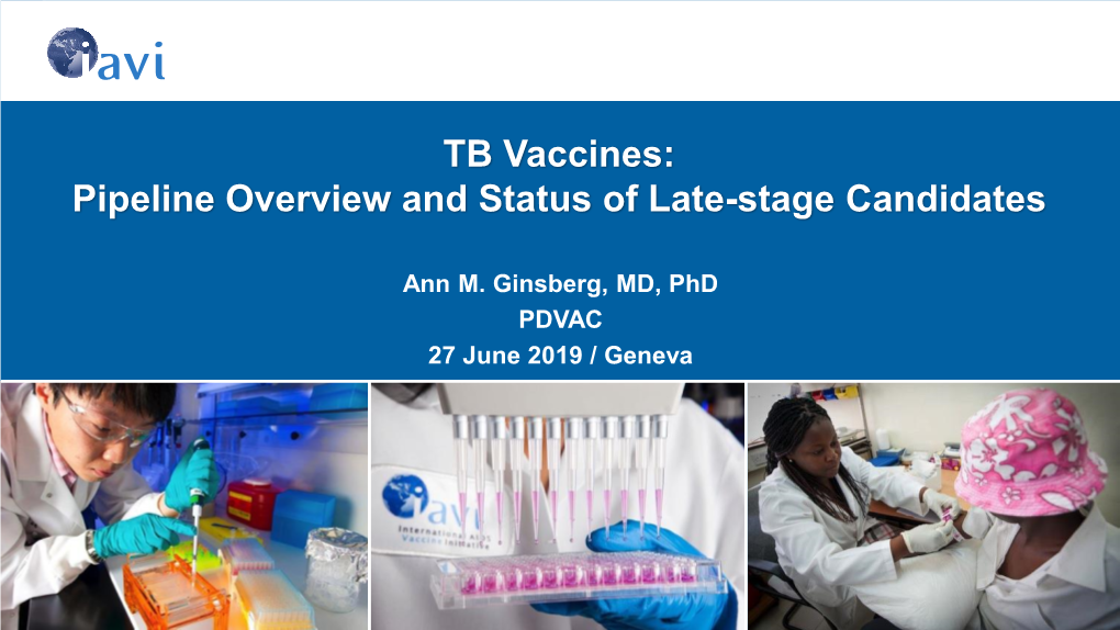 New TB Vaccines: a Critical, Unmet Global Health Need