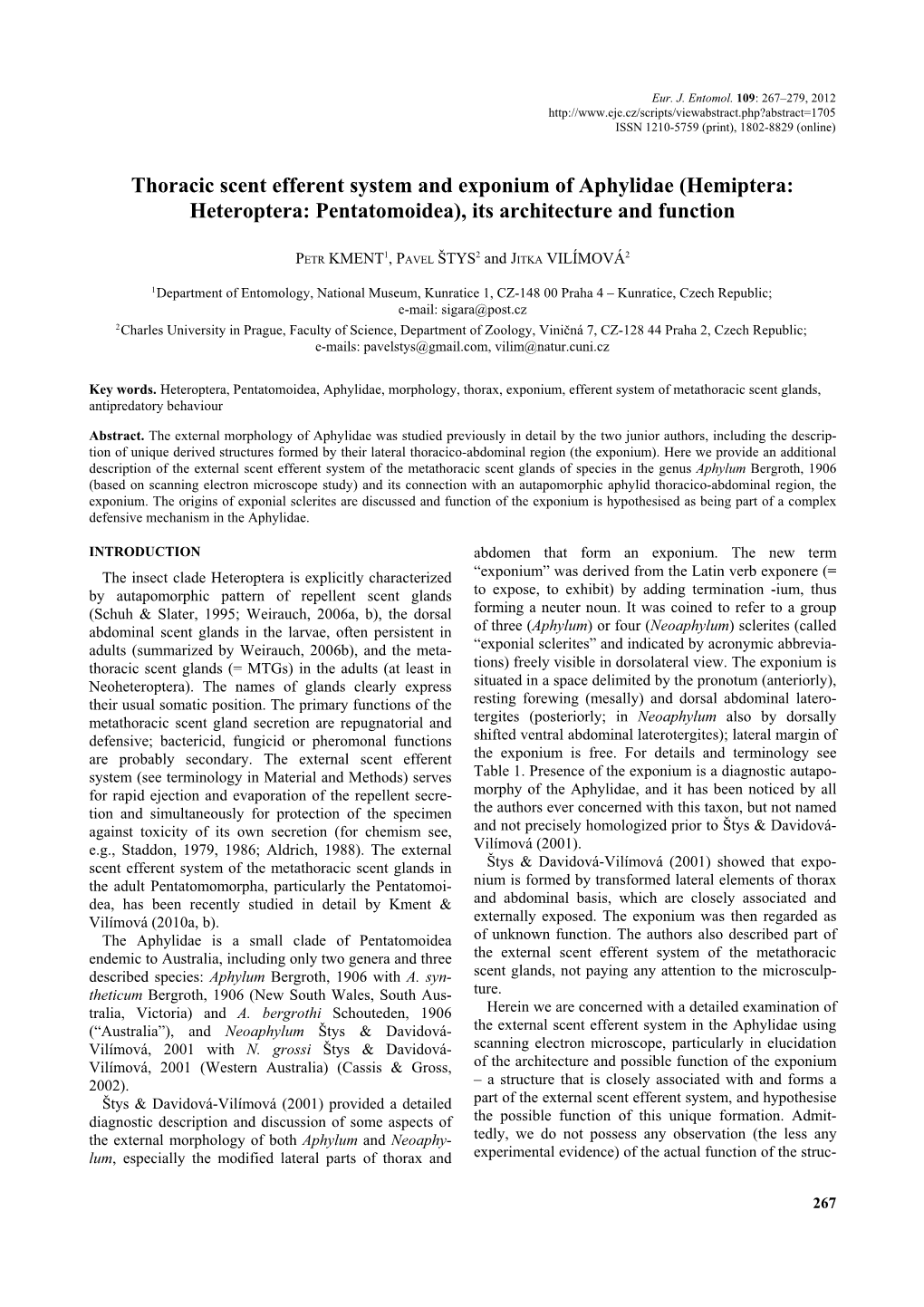 Hemiptera: Heteroptera: Pentatomoidea), Its Architecture and Function