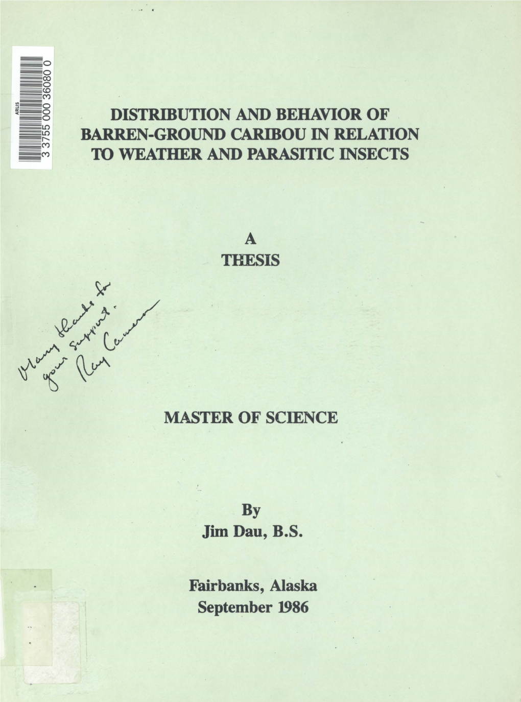 Distribution and Behavior of Barren-Ground Caribou in Relation to Weather and Parasitic Insects "