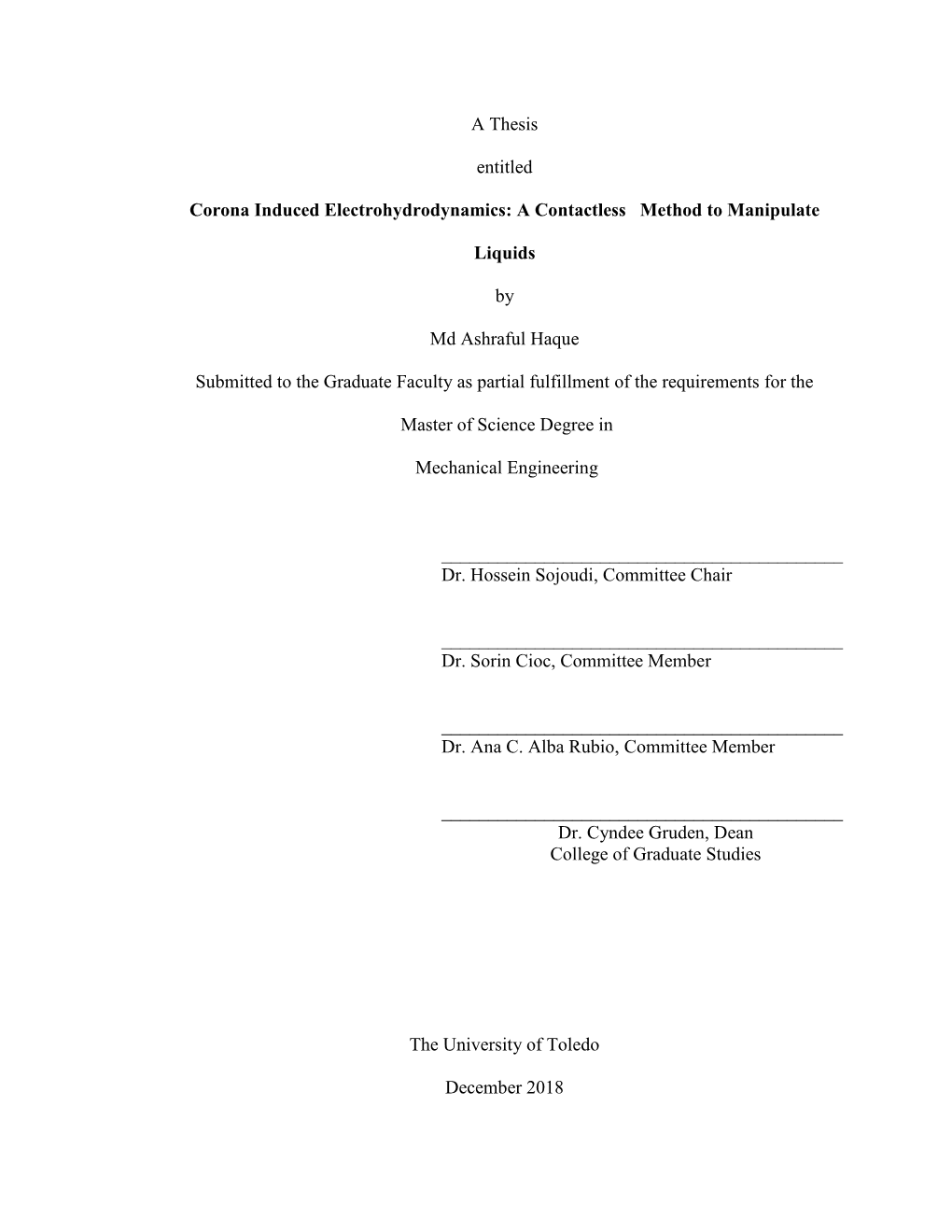 A Thesis Entitled Corona Induced Electrohydrodynamics: A