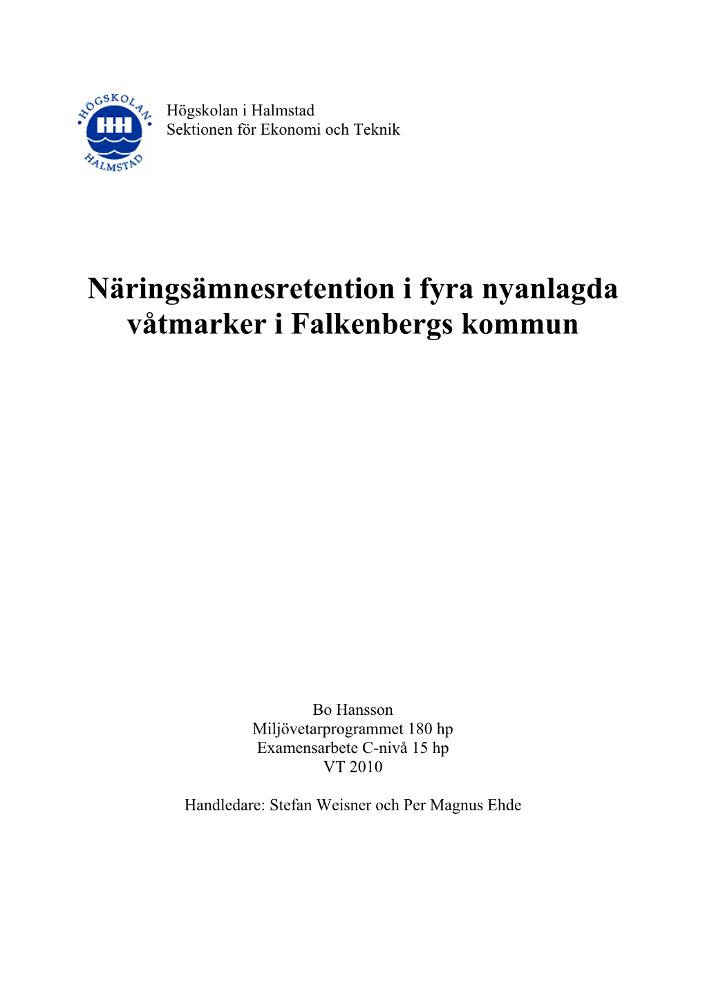 Näringsämnesretention I Fyra Nyanlagda Våtmarker I Falkenbergs Kommun