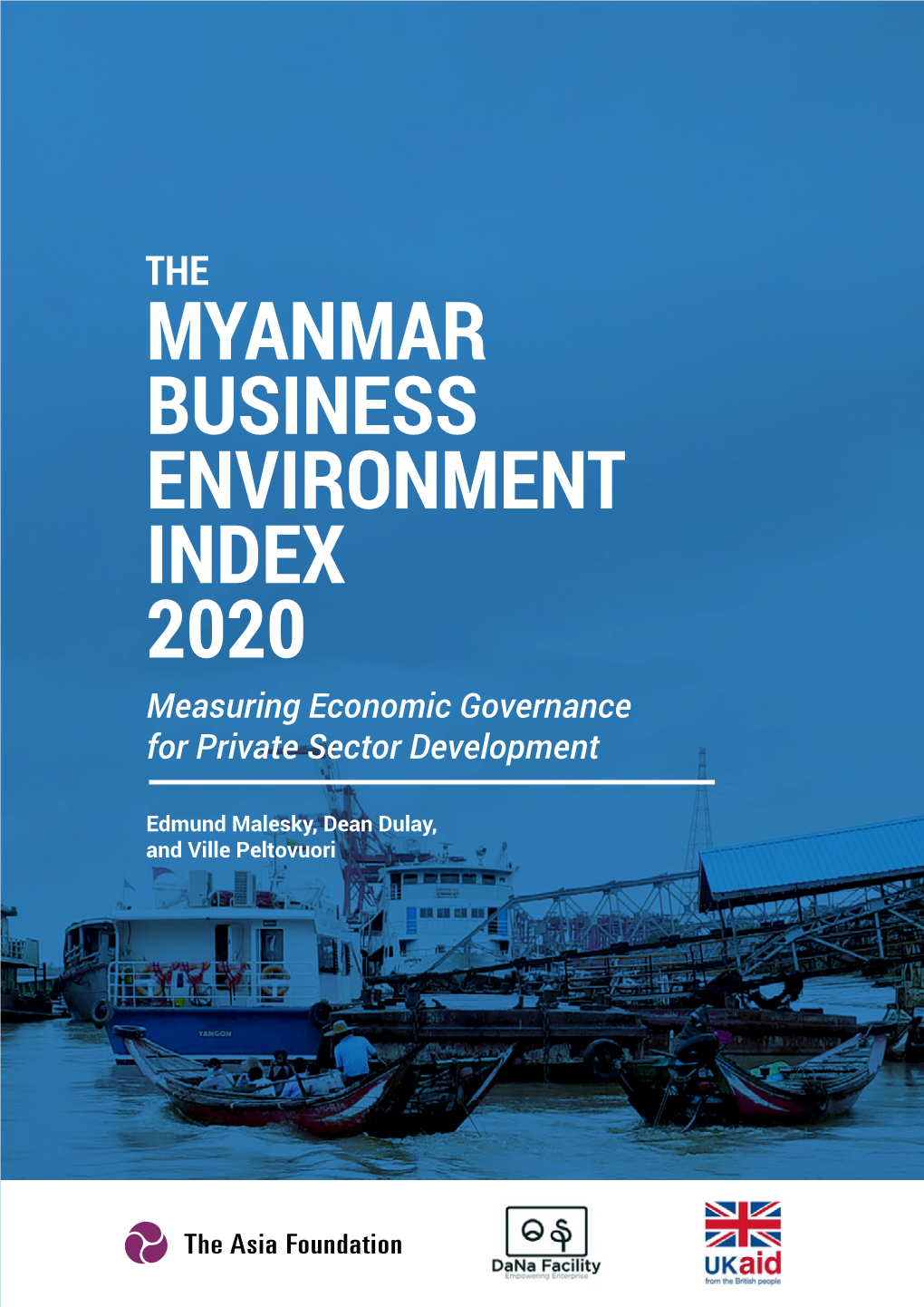 MYANMAR BUSINESS ENVIRONMENT INDEX 2020 Measuring Economic Governance for Private Sector Development