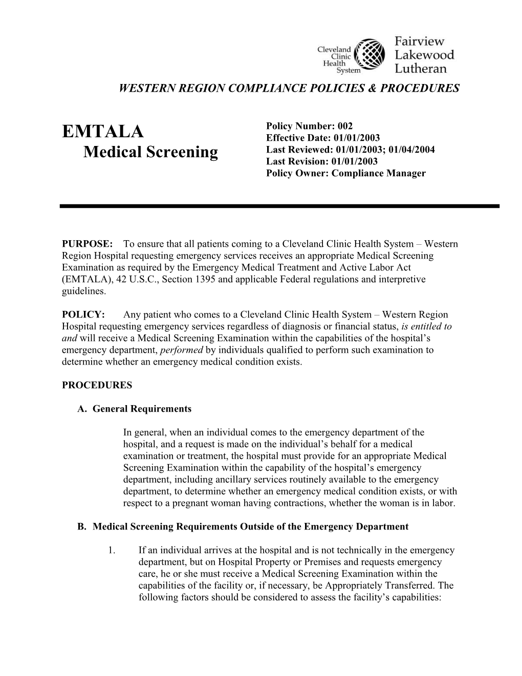 B. Medical Screening Requirements Outside of the Emergency Department