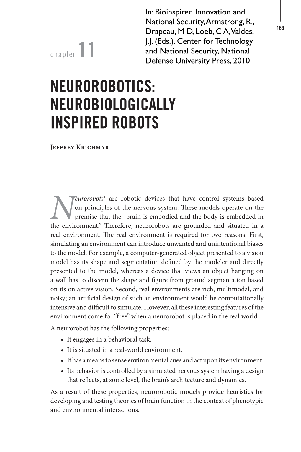 Neurorobotics: Neurobiologically Inspired Robots