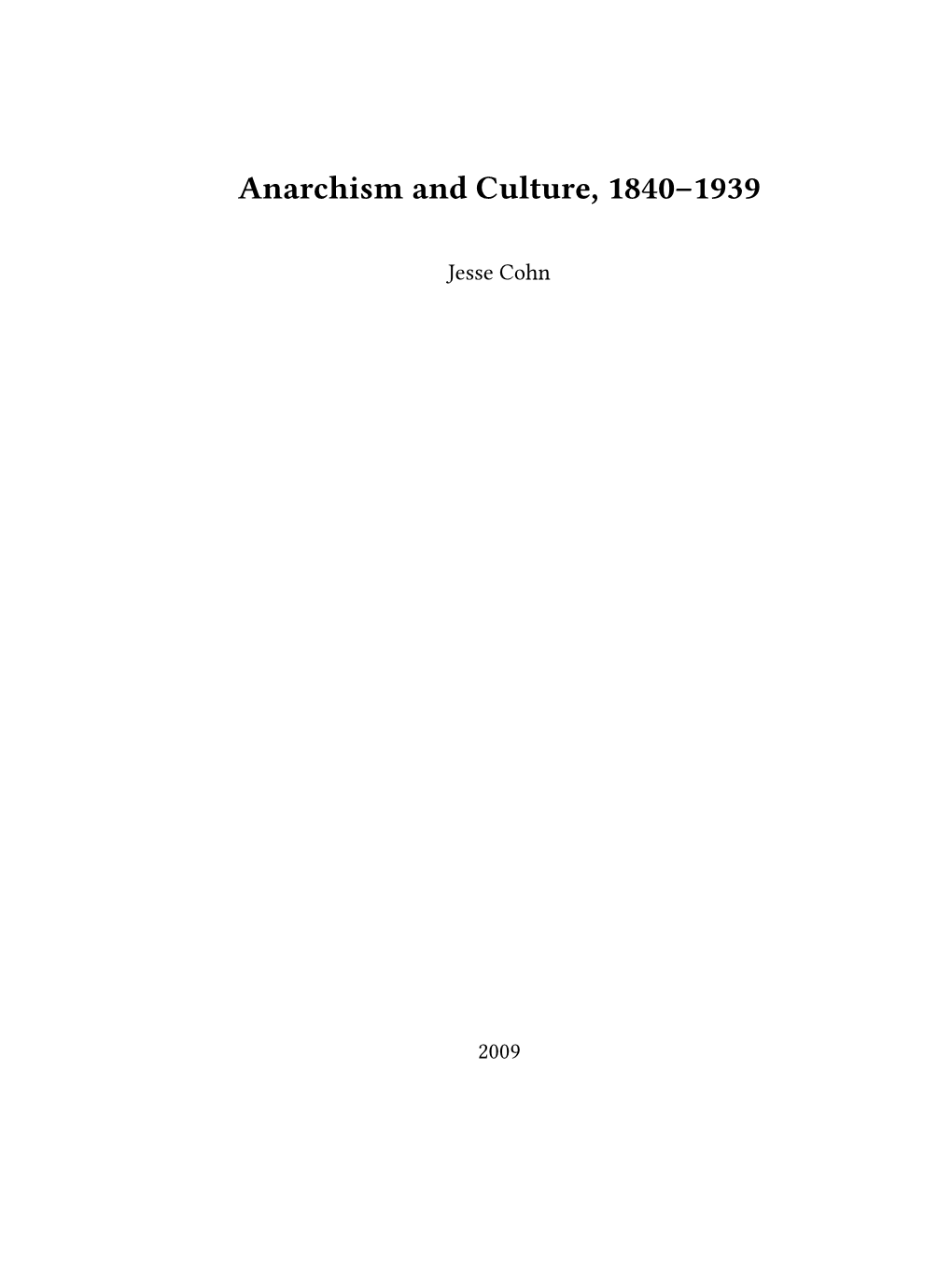 Anarchism and Culture, 1840–1939
