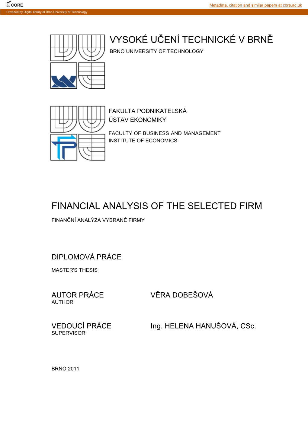 Financial Analysis of the Selected Firm Vysoké Učení