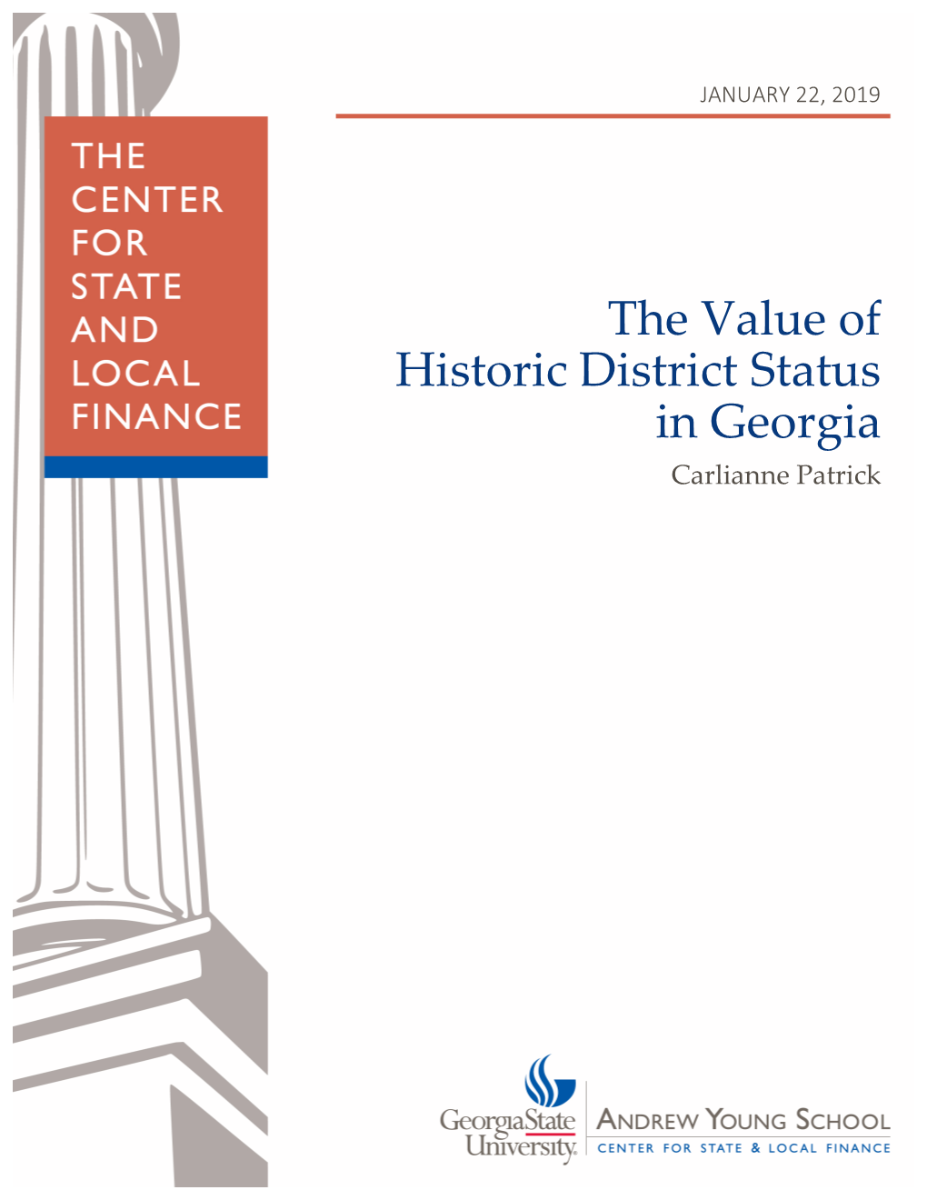 The Value of Historic District Status in Georgia Carlianne Patrick