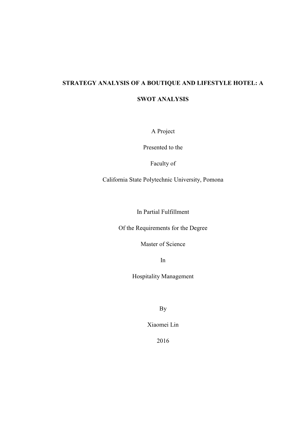 Strategy Analysis of a Boutique and Lifestyle Hotel: A