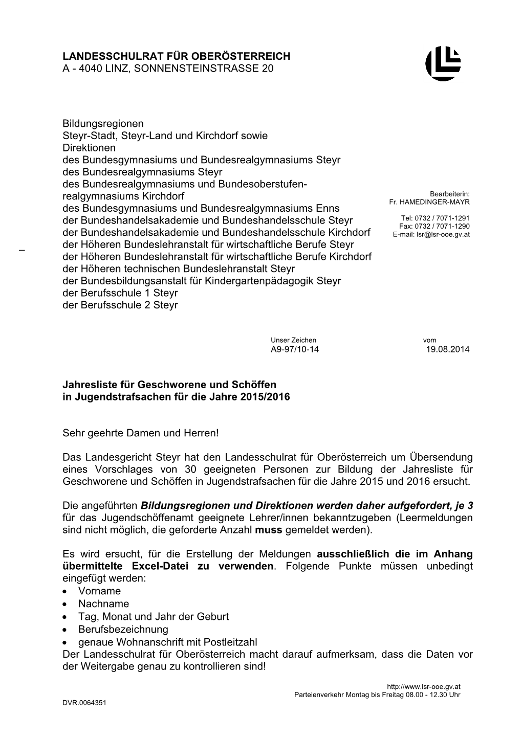 Landesschulrat Für Oberösterreich a - 4040 Linz, Sonnensteinstrasse 20