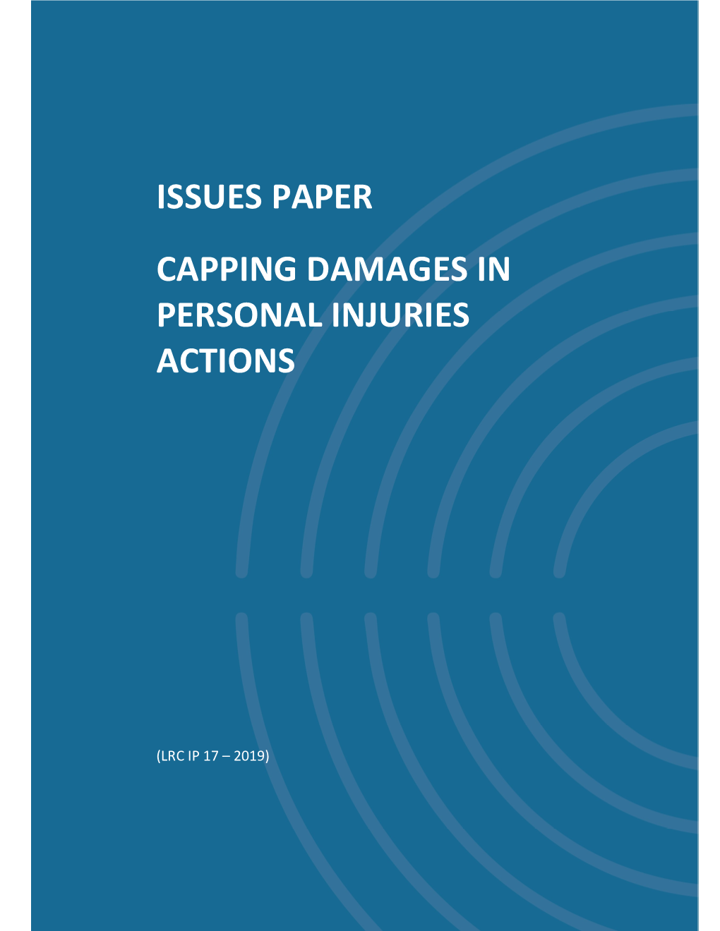 Issues Paper Capping Damages in Personal Injuries Actions