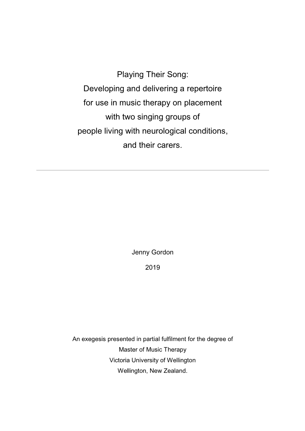 Developing and Delivering a Repertoire for Use in Music Therapy on Placement with Two Singing Groups of People Living with Neurological Conditions, and Their Carers