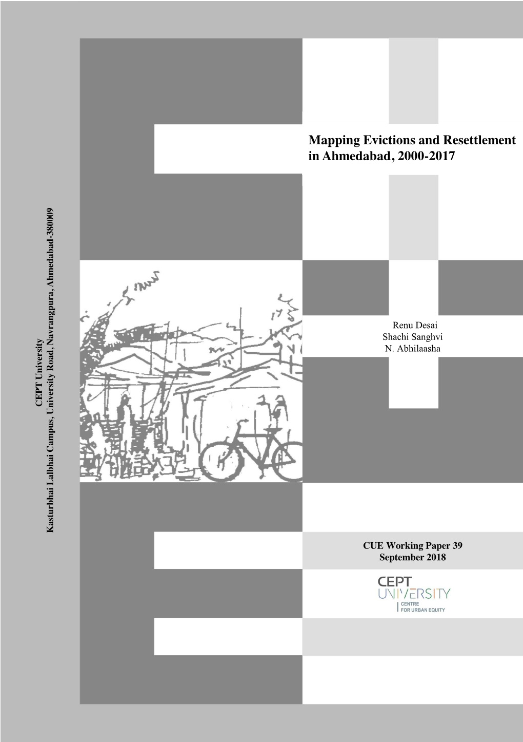 Mapping Evictions and Resettlement in Ahmedabad, 2000-2017