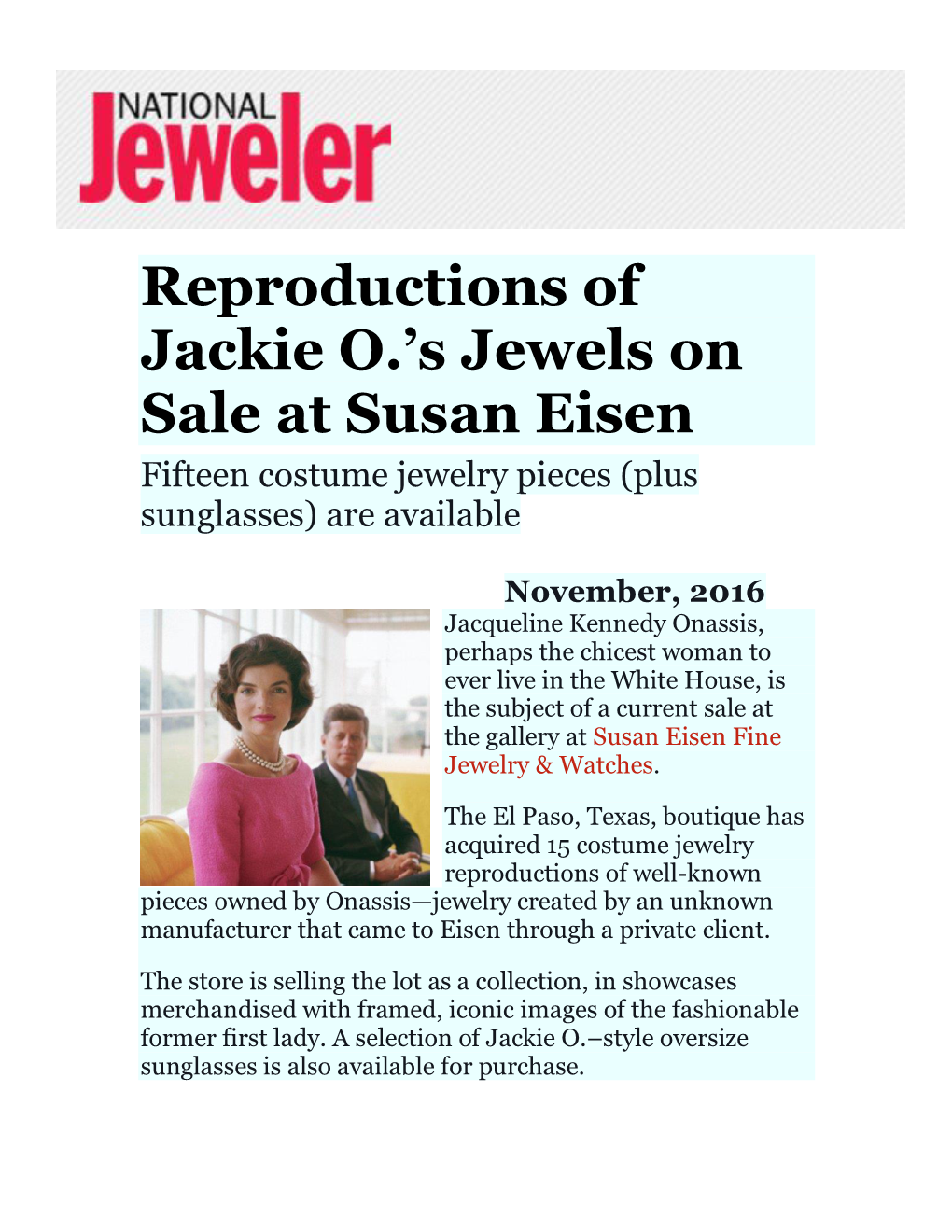 Reproductions of Jackie O.’S Jewels on Sale at Susan Eisen Fifteen Costume Jewelry Pieces (Plus Sunglasses) Are Available