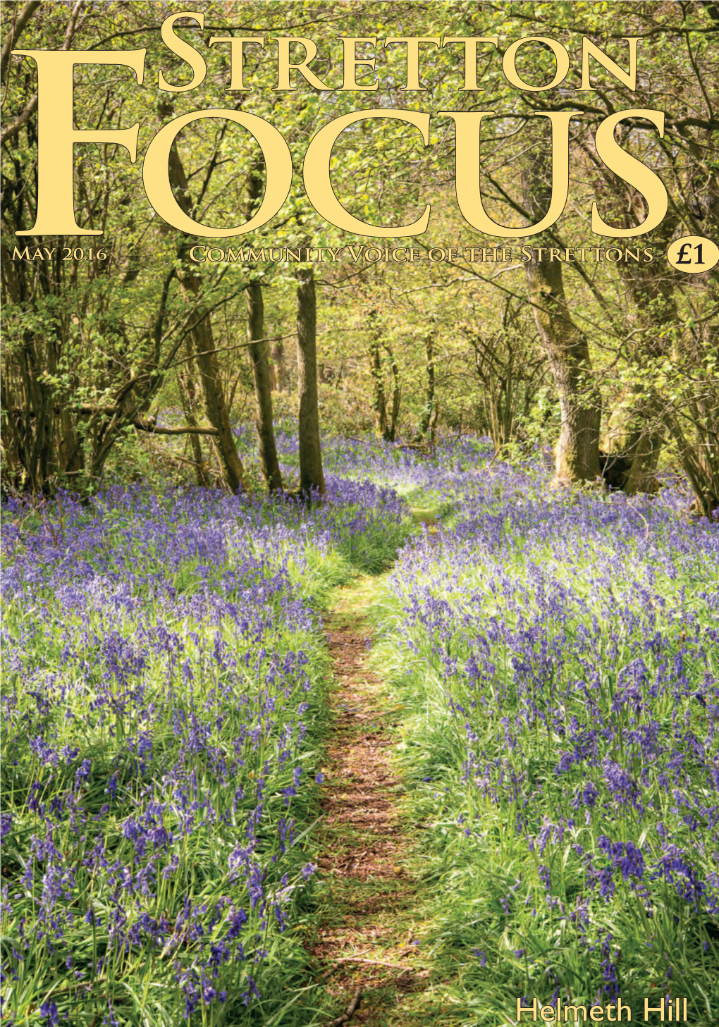 Stretton Focus (Founded 1967) Average Monthly Sales 1,485 Copies in Focus (About 63% of Dwellings in Church Stretton) What’S on in the Strettons in May