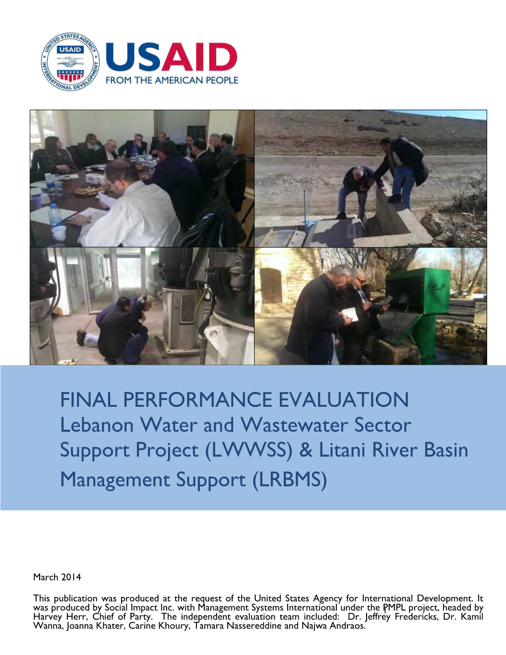 FINAL PERFORMANCE EVALUATION Lebanon Water and Wastewater Sector Support Project (LWWSS) & Litani River Basin Management Support (LRBMS)