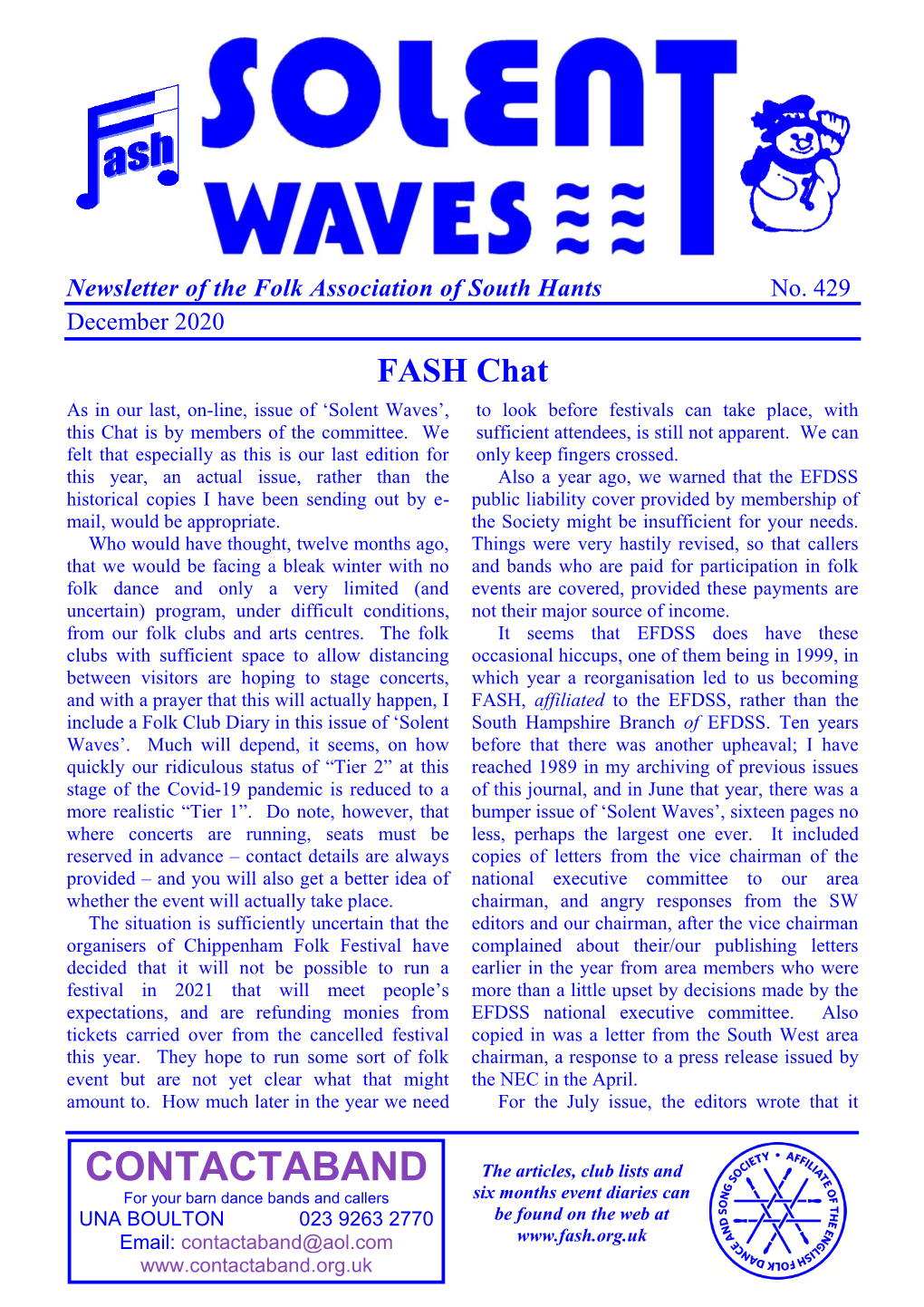 December 2020 FASH Chat As in Our Last, On-Line, Issue of ‘Solent Waves’, to Look Before Festivals Can Take Place, with This Chat Is by Members of the Committee