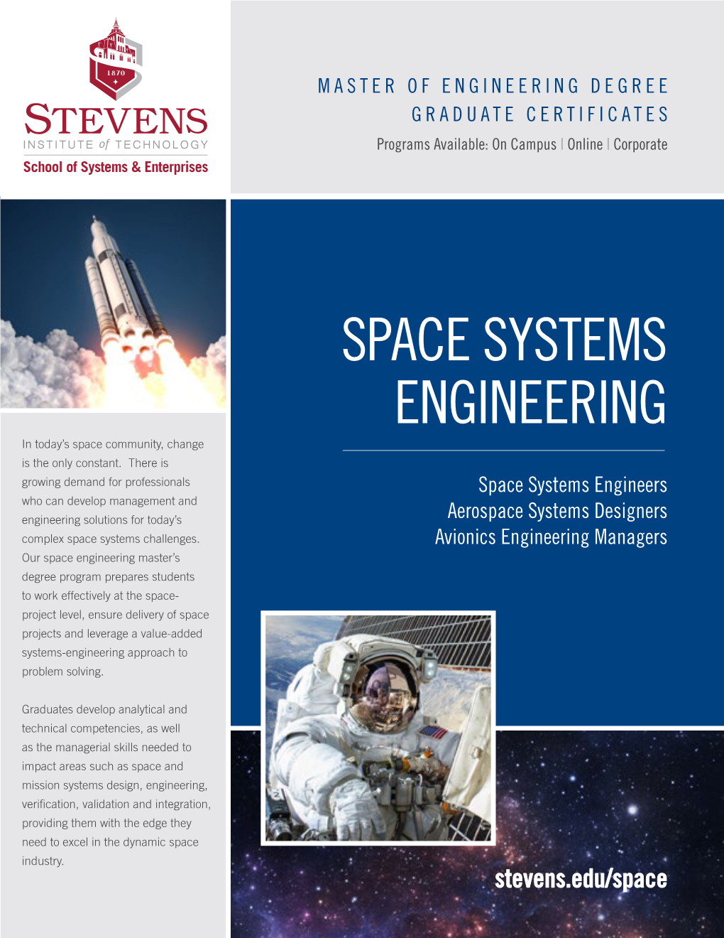 SPACE SYSTEMS ENGINEERING in Today’S Space Community, Change Is the Only Constant