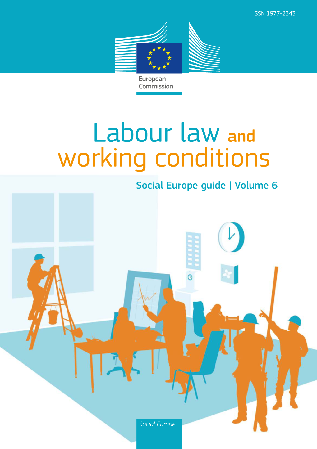 Labour Law and Working Conditions Social Europe Guide | Volume 6