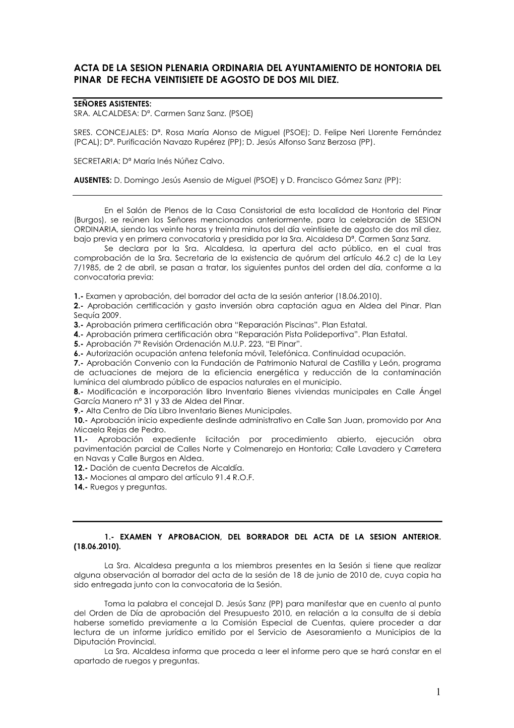 Acta De La Sesion Plenaria Ordinaria Del Ayuntamiento De Hontoria Del Pinar De Fecha Veintisiete De Agosto De Dos Mil Diez