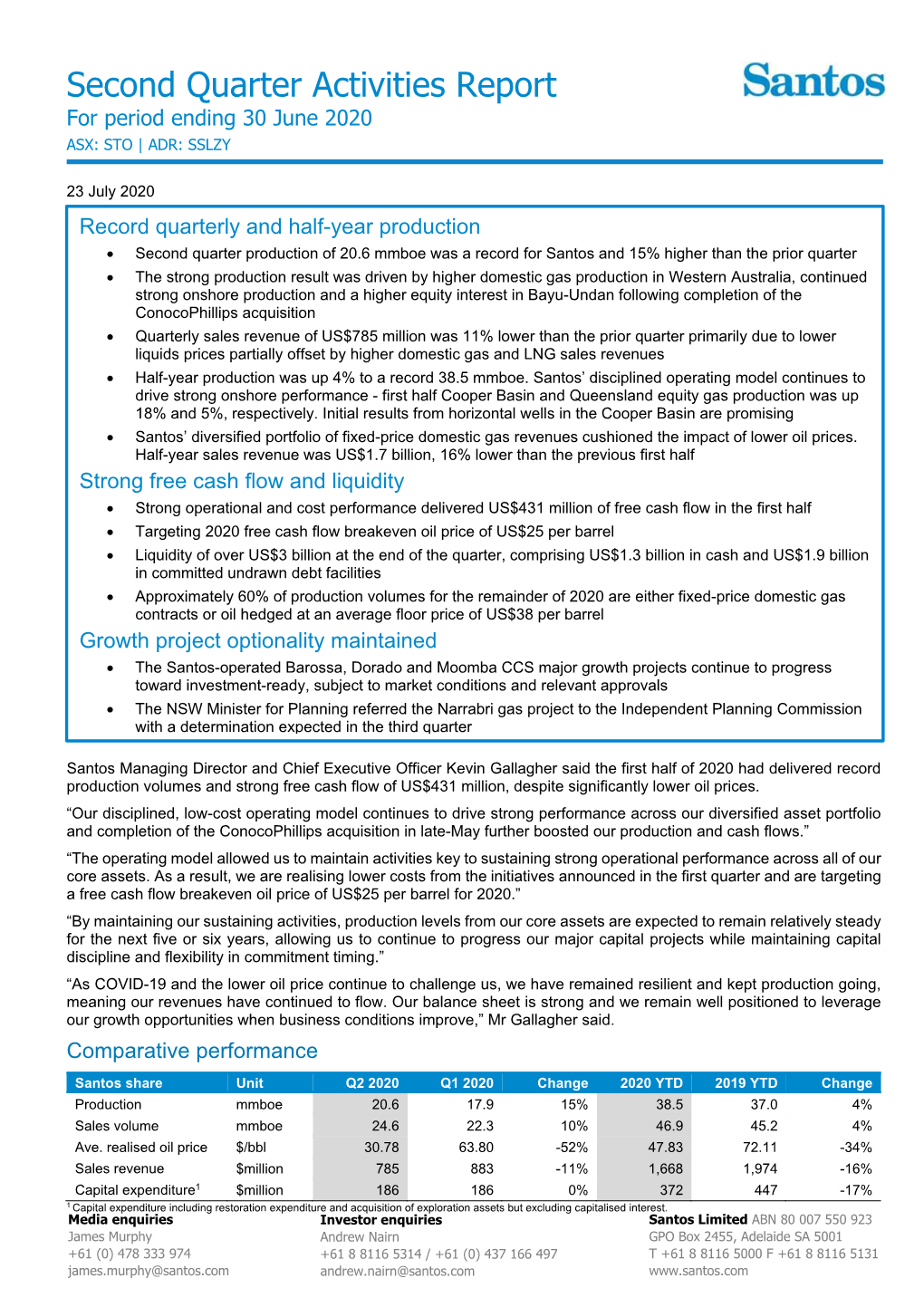 Second Quarter Activities Report for Period Ending 30 June 2020 ASX: STO | ADR: SSLZY