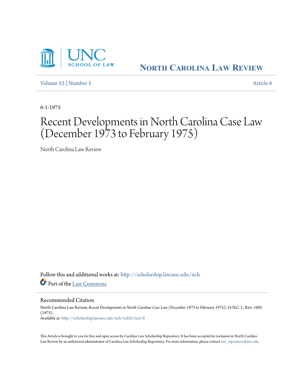 Recent Developments in North Carolina Case Law (December 1973 to February 1975) North Carolina Law Review
