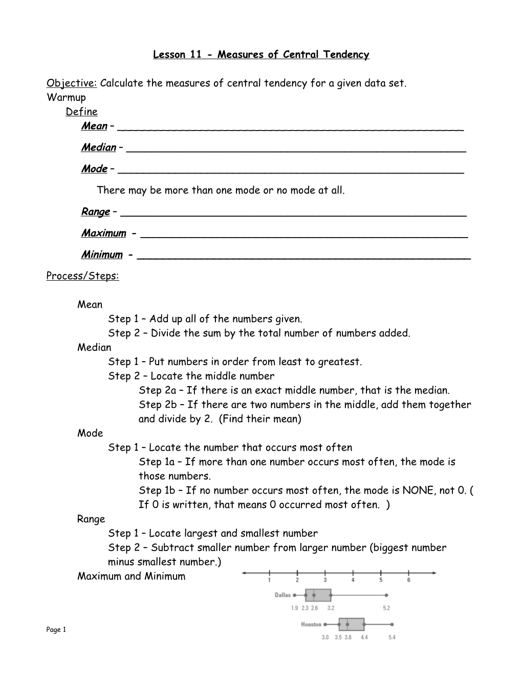 Objective: TSW Calculate the Mean, Median, Mode, and Range of a Given Data Set and Solve