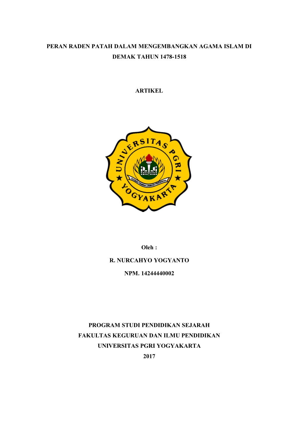 Peran Raden Patah Dalam Mengembangkan Agama Islam Di Demak Tahun 1478-1518