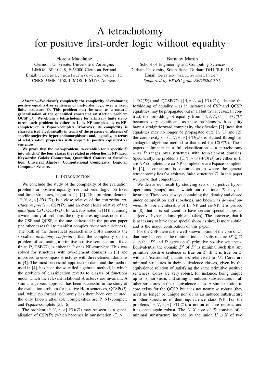 A Tetrachotomy for Positive First-Order Logic Without Equality